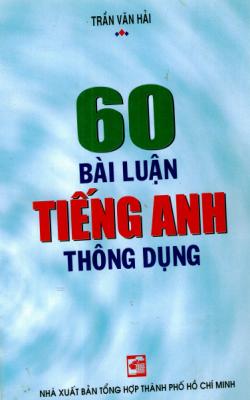 60 Bài Luận Tiếng Anh Thông Dụng