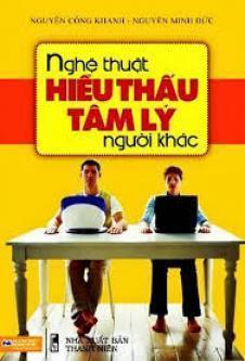 Nghệ Thuật Hiểu Thấu Tâm Lý Người Khác