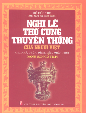 Nghi Lễ Thờ Cúng Truyền Thống Của Người Việt