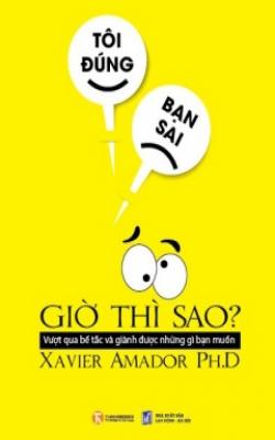 Tôi Đúng, Bạn Sai – Giờ Thì Sao?