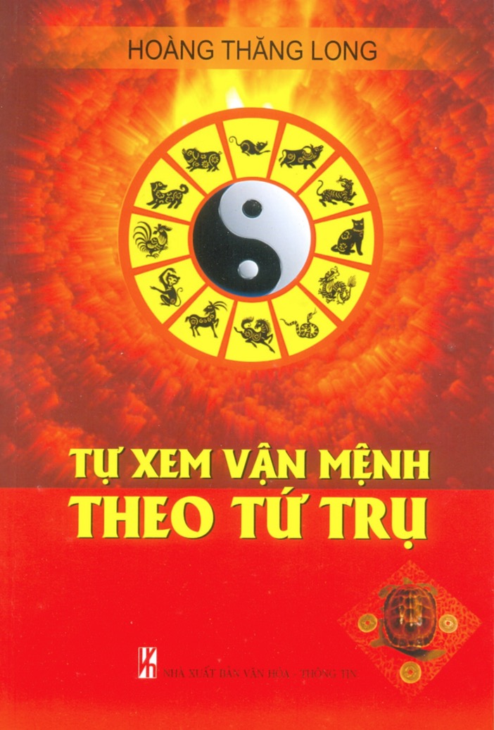 Tự Xem Vận Mệnh Theo Tứ Trụ