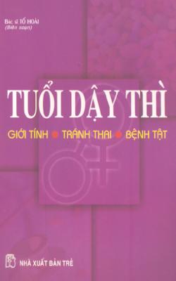 Tuổi Dậy Thì – Giới Tính, Tránh Thai, Bệnh Tật