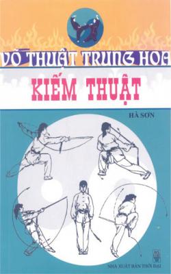 Võ Thuật Trung Hoa – Kiếm Thuật